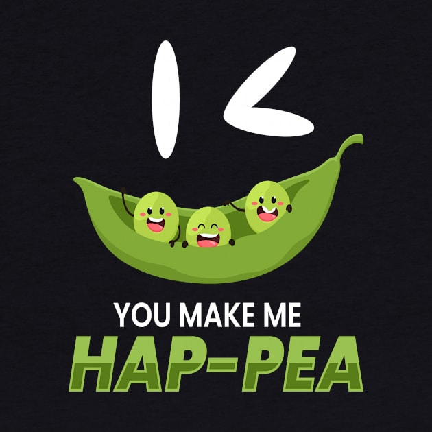 You Make Me Hap-Pea Vegan Vegetables by MooonTees